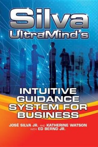 Cover of Silva Ultramind's Intuitive Guidance System for Business