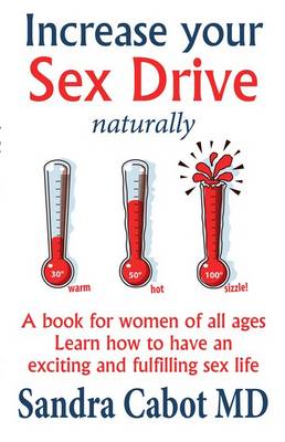 Book cover for Increase your Sex Drive naturally - A book for women of all ages