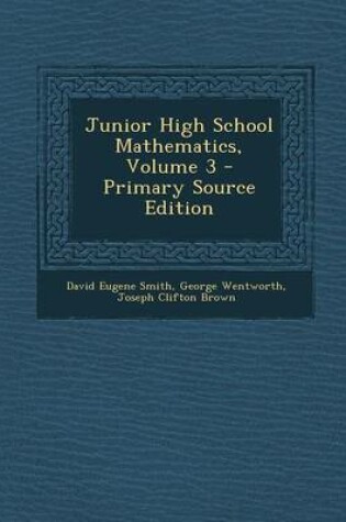 Cover of Junior High School Mathematics, Volume 3 - Primary Source Edition