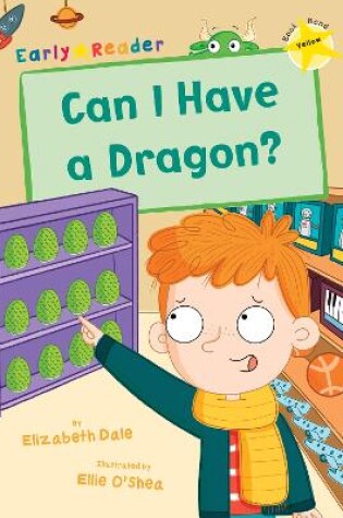 Cover of Can I Have a Dragon?