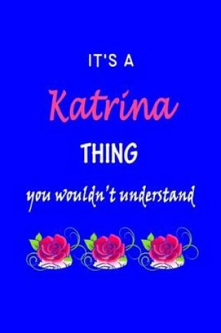 Cover of It's A Katrina Thing You Wouldn't Understand