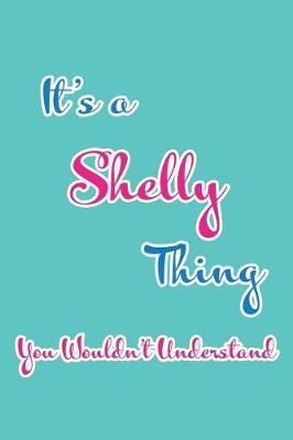 Book cover for It's a Shelly Thing You Wouldn't Understand