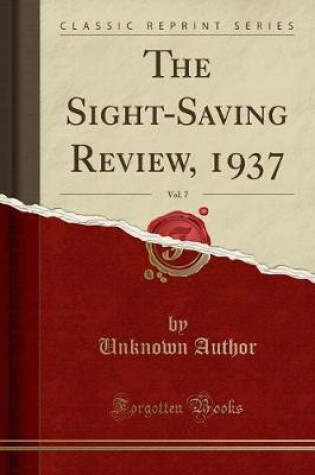 Cover of The Sight-Saving Review, 1937, Vol. 7 (Classic Reprint)
