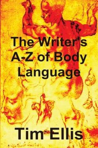Cover of The Writer's A-Z of Body Language