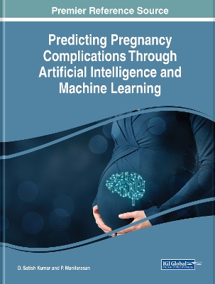 Cover of Predicting Pregnancy Complications Through Artificial Intelligence and Machine Learning