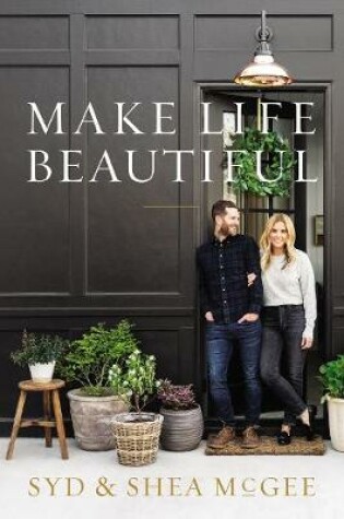 Cover of Make Life Beautiful