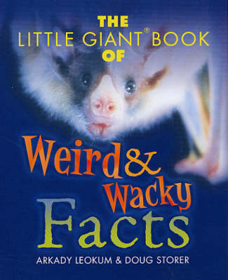 Book cover for The Little Giant Book of Weird and Wacky Facts