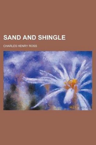 Cover of Sand and Shingle