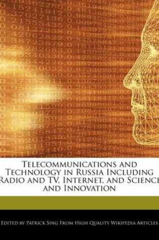 Cover of Telecommunications and Technology in Russia Including Radio and Tv, Internet, and Science and Innovation