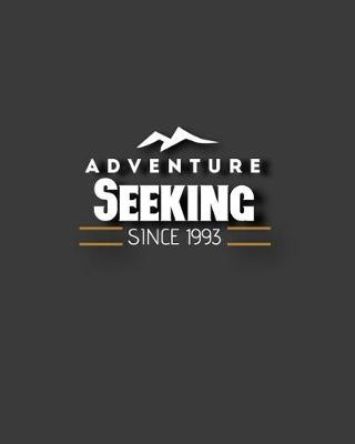 Book cover for Adventure Seeking Since 1993