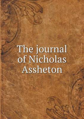 Book cover for The journal of Nicholas Assheton