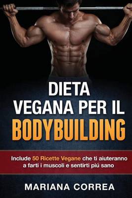 Book cover for DIETA VEGANA Per IL BODYBUILDING