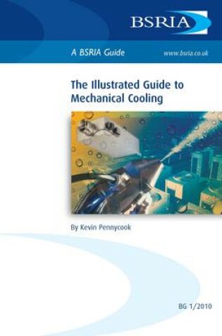 Cover of The Illustrated Guide to Mechanical Cooling