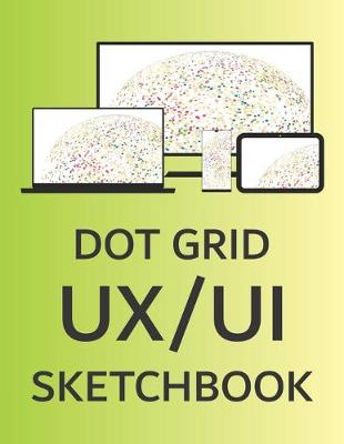 Book cover for Dot Grid UX/UI Sketchbook