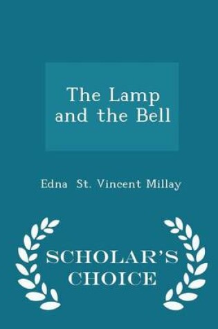 Cover of The Lamp and the Bell - Scholar's Choice Edition