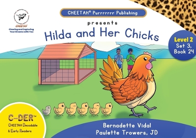 Book cover for C-DER(Cheetah decodables & early readers)set 3, book 24, Hilda and her chicks