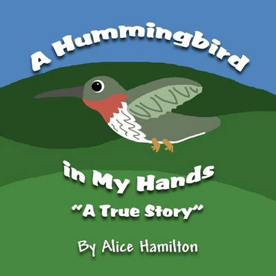 Book cover for A Hummingbird in My Hands