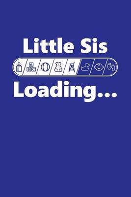 Book cover for Little Sis Loading