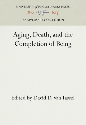 Book cover for Aging, Death, and the Completion of Being