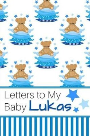 Cover of Letters to My Baby Lukas