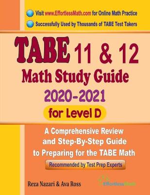Book cover for TABE 11 & 12 Math Study Guide 2020 - 2021 for Level D
