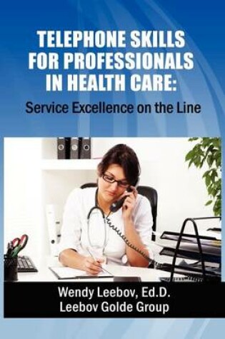 Cover of Telephone Skills for Professionals in Health Care