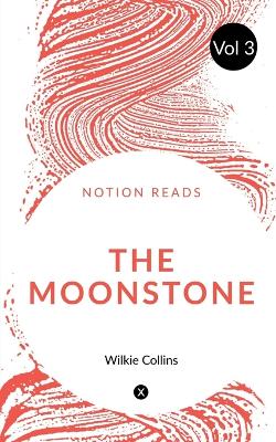 Book cover for THE MOONSTONE (Vol 3)