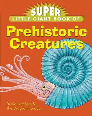 Book cover for Super Little Giant Book of Prehistoric Creatures