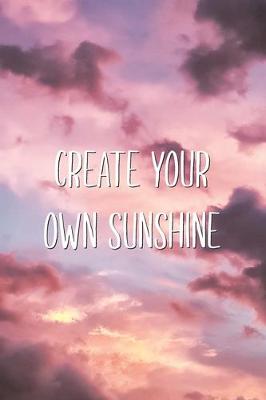 Book cover for Create Your Own Sunshine