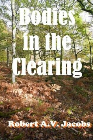Cover of Bodies in the Clearing