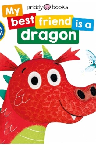 Cover of My Best Friend Is A Dragon