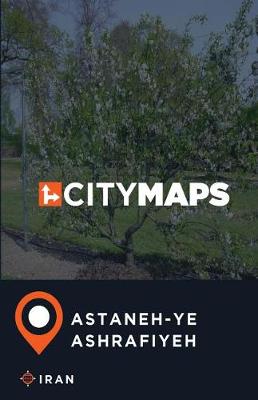 Book cover for City Maps Astaneh-ye Ashrafiyeh Iran