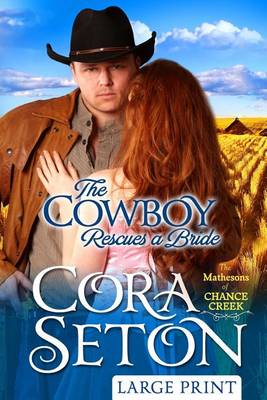 Book cover for The Cowboy Rescues a Bride Large Print