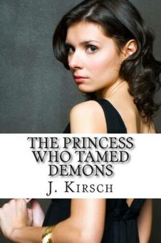 Cover of The Princess Who Tamed Demons