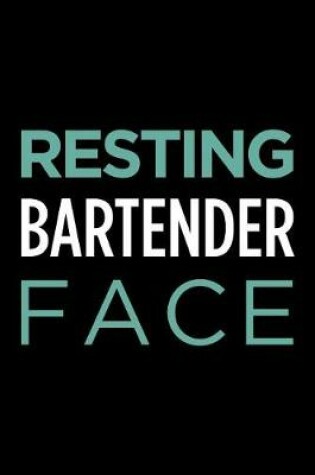 Cover of Resting Bartender Face