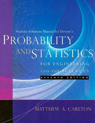 Book cover for Student Solutions Manual for DeVore's Probability and Statistics for Engineering and the Sciences