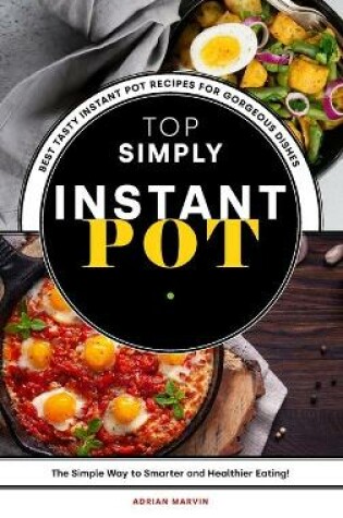 Cover of Top Simply Instant Pot Recipe Book