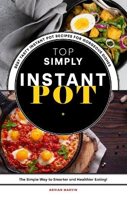 Cover of Top Simply Instant Pot Recipe Book