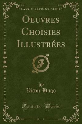 Book cover for Oeuvres Choisies Illustrées (Classic Reprint)