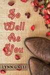 Book cover for So Well As You