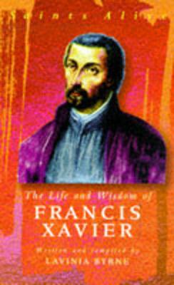 Book cover for The Life and Wisdom of Francis Xavier