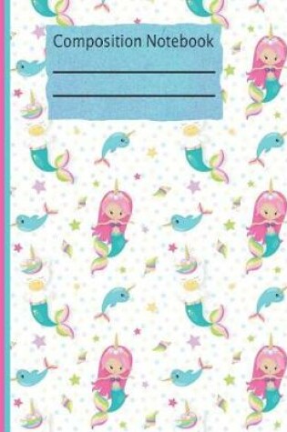 Cover of Mermaid Unicorn Composition Notebook - 5x5 Graph Paper