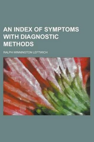 Cover of An Index of Symptoms with Diagnostic Methods