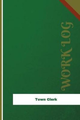 Cover of Town Clerk Work Log