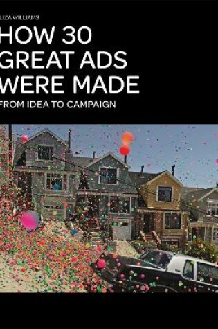 Cover of How 30 Great Ads Were Made