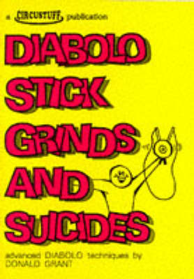 Book cover for Diabolo Stick Grinds and Suicides