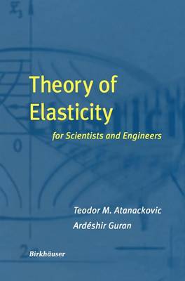 Book cover for Theory of Elasticity for Scientists and Engineers