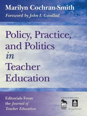 Book cover for Policy, Practice, and Politics in Teacher Education