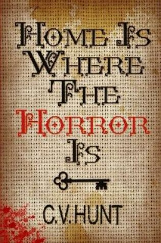 Cover of Home Is Where the Horror Is