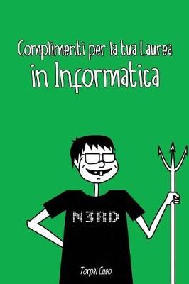 Book cover for Complimenti Per La Tua Laurea in Informatica